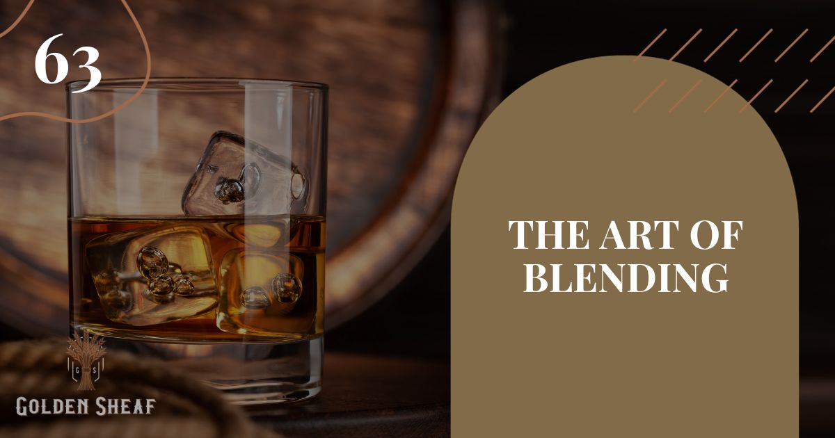 The Art of the Whiskey Industry: Blending Bourbon